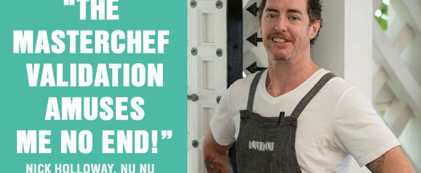 Guest Masterchef Nick Holloway of Nu Nu on how he’s built an iconic Australian restaurant