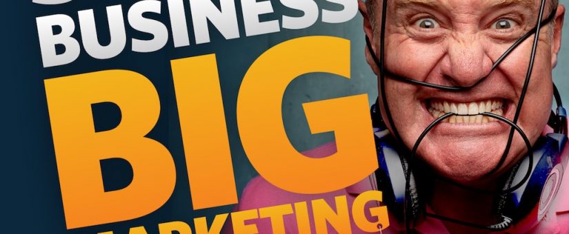 The Small Business Big Marketing Show with Tim Reid